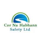 COR NA HABHANN SAFETY LTD.