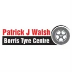 PATRICK J WALSH BORRIS TYRE CENTRE